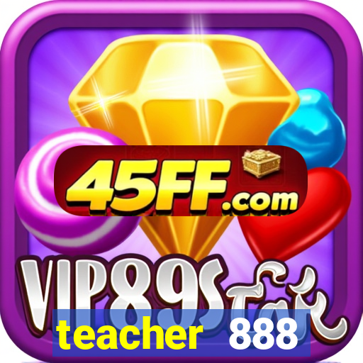 teacher 888 plataforma login